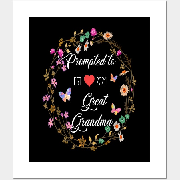 Prompted To Great Grandma est 2021 Wall Art by brittenrashidhijl09